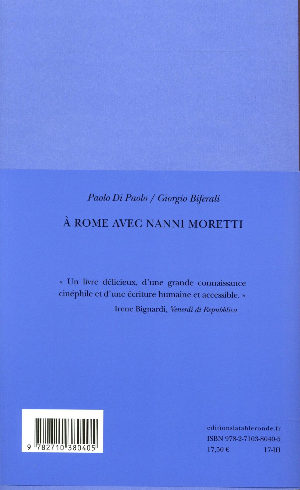 À Rome avec Nanni Moretti – Giorgio Biferali, Paolo Di Paolo